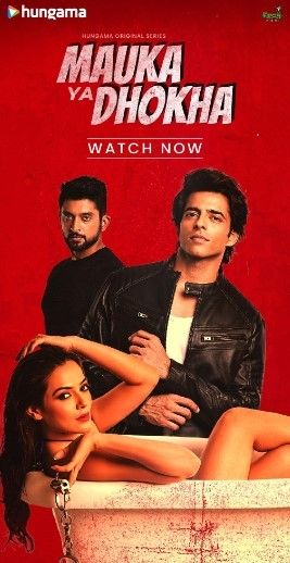 Mauka Ya Dhoka (2023) S01 Hindi Web Series [Hungama]